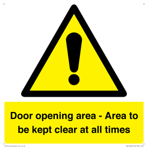 Door opening area - Area to be kept clear at all times